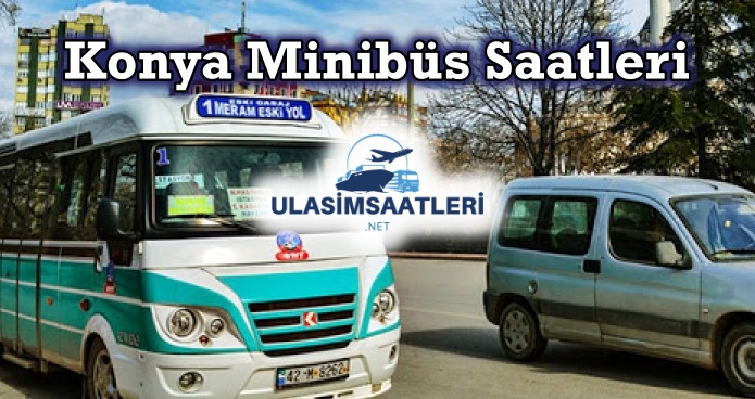 Konya Minibüs Saatleri