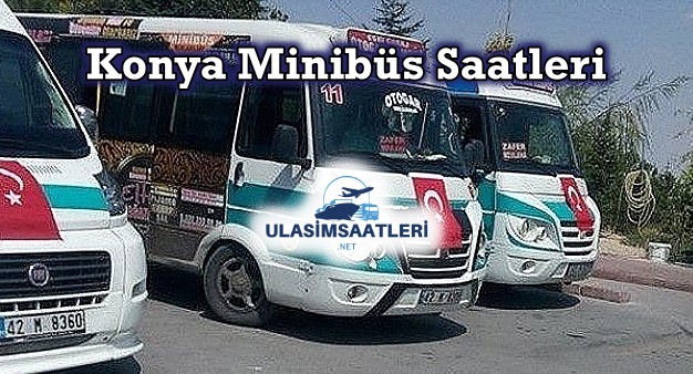 Konya Minibüs Saatleri