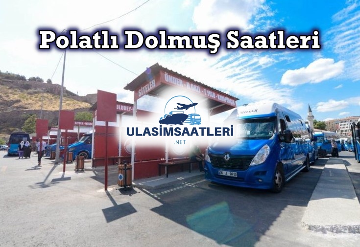 Polatlı Dolmuş Saatleri