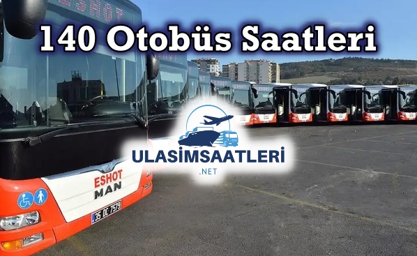 140 Otobüs Saatleri – Güzergahı 2024 Örnekköy – Halkpınar Metro2