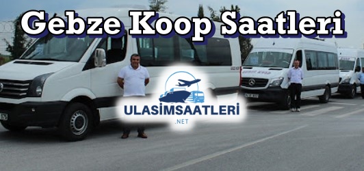 Gebze Koop Saatleri