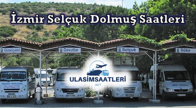 İzmir Selçuk Dolmuş Saatleri