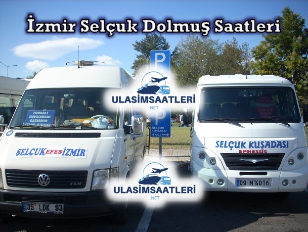 İzmir Selçuk Dolmuş Saatleri, Otobüs Saatleri ve Fiyatları 2024