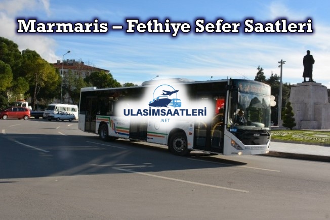 Marmaris – Fethiye Sefer Saatleri