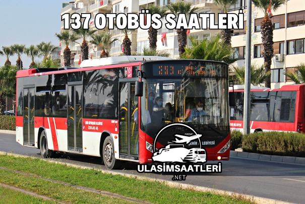 137 Otobüs Saatleri