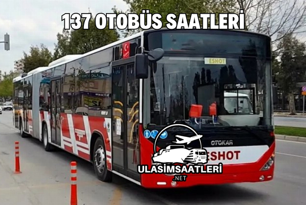 137 Otobüs Saatleri