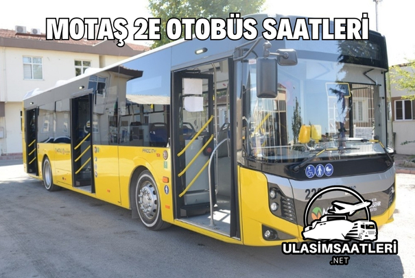 2E Otobüs Saatleri