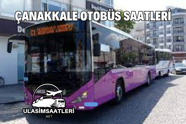 Çanakkale Otobüs Saatleri