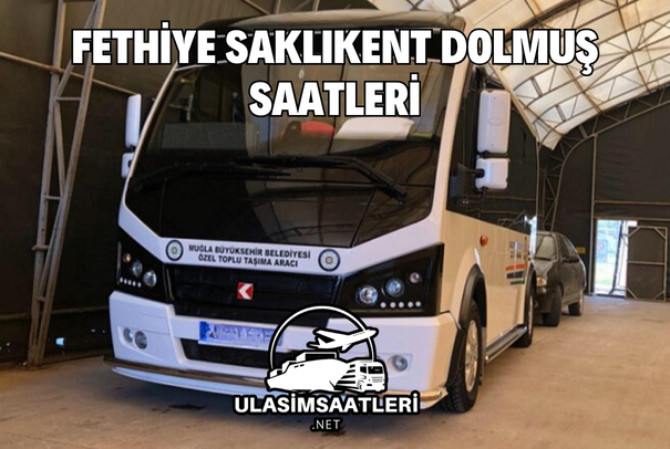 Fethiye Saklıkent Dolmuş Saatleri