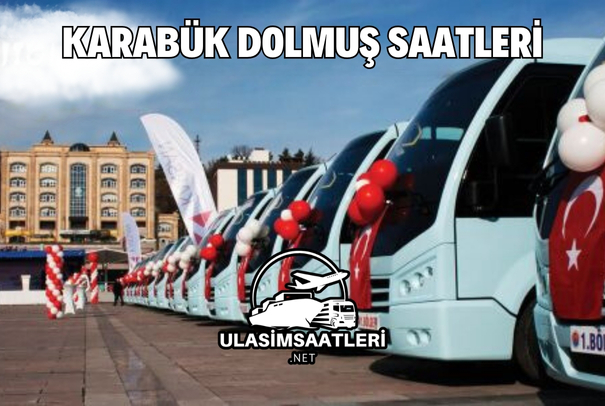 Karabük Dolmuş Saatleri