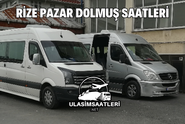 Rize Pazar Dolmuş Saatleri