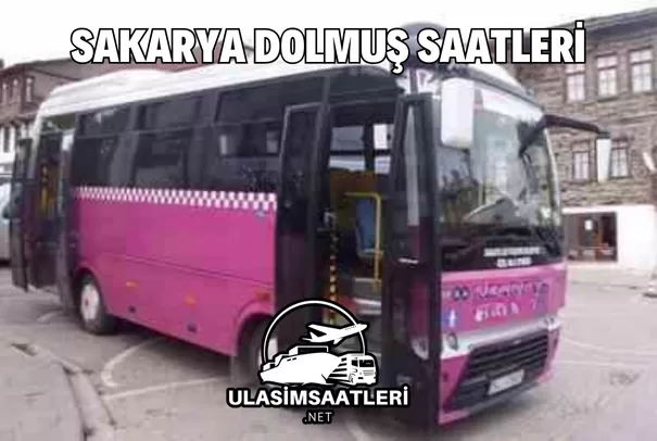 Sakarya Dolmuş Saatleri