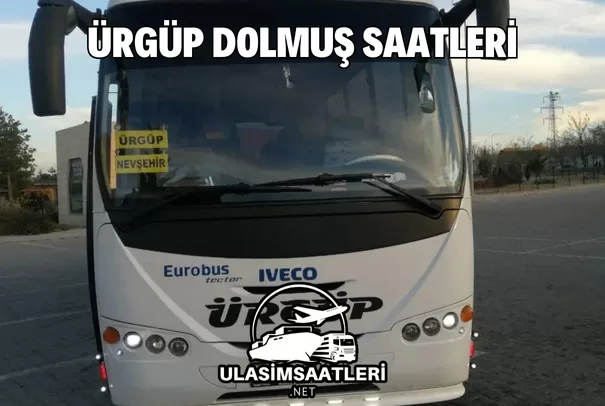 Ürgüp Dolmuş Saatleri