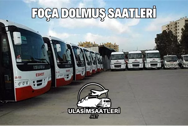 Foça Dolmuş Saatleri