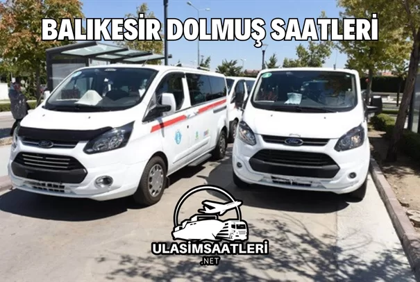 Balıkesir Dolmuş Saatleri